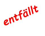 entfällt